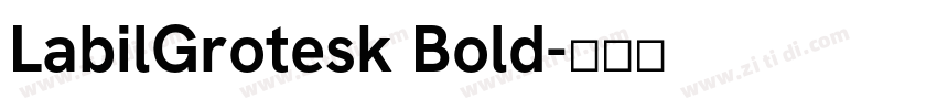 LabilGrotesk Bold字体转换